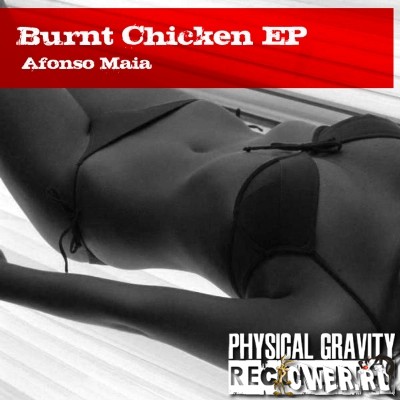 Afonso Maia - Burnt Chicken EP