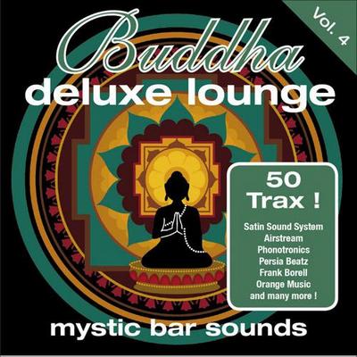 Buddha Deluxe Lounge Vol 4. Mystic Bar Sounds