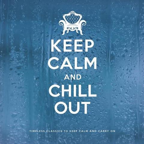 Keep Calm and Chill Out (2012)