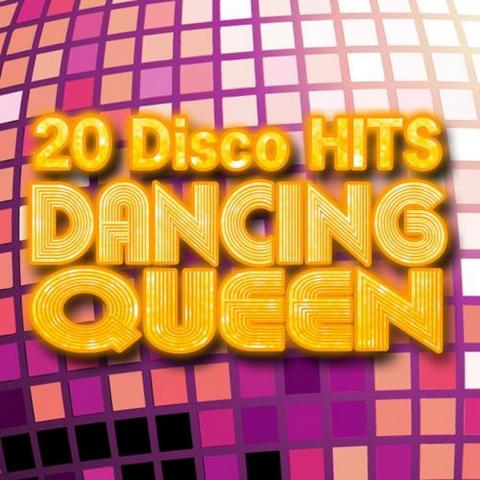 Dancing Queen. 20 Disco Hits (2012)