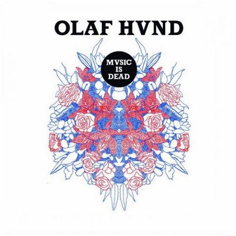 Olaf Hund. Music Is Dead (2013)