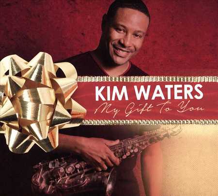 Kim Waters - My Gift to You (2015)