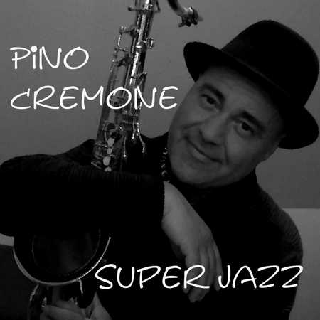 Pino Cremone - Super Jazz (2020)