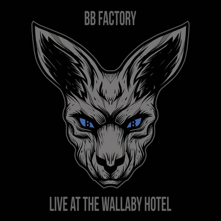 BB Factory - Live At The Wallaby Hotel (2021)