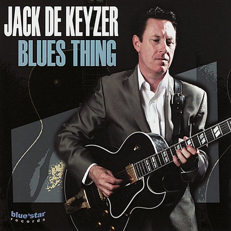 Jack De Keyzer - Blues Thing (2009)