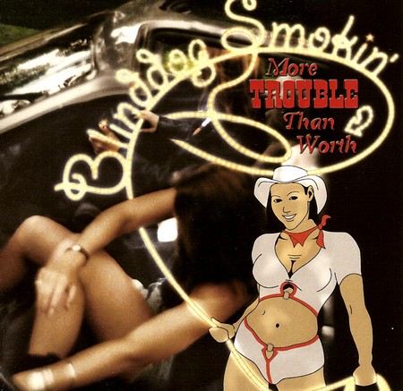 Blinddog Smokin' - More Trouble Than Worth (2000)