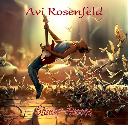 Avi Rosenfeld - Bluesy Breeze (2018)