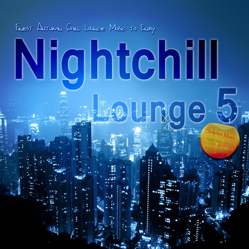 Nightchill Lounge 5: Finest Autumn Chill Lounge Music to Enjoy