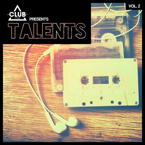 Club Session pres. Talents Vol.2