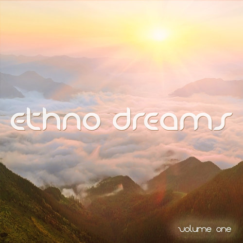 Ethno Dreams Vol.1: Chilling Ethno Tunes