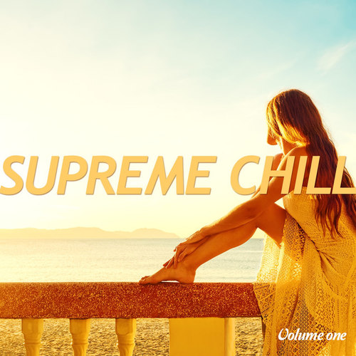 Supreme Chill Vol.1: Finest Relax Tunes