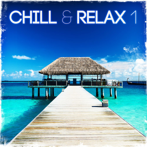 Chill and Relax 1