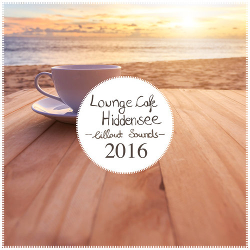 Lounge Cafe: Hiddensee Chillout Sounds