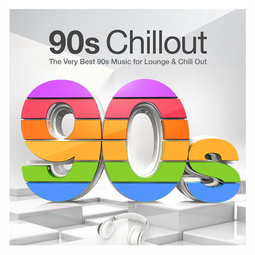 90s Chillout: The Very Best 90s Music for Lounge and Chill Out