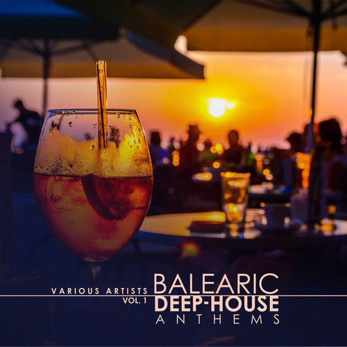 Balearic Deep-House Anthems Vol.1