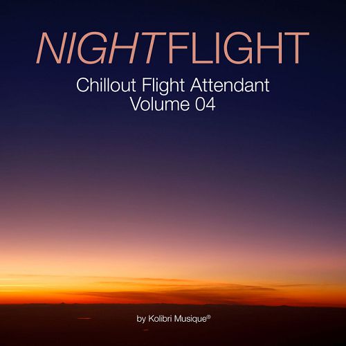 Nightflight, Chillout Flight Attendant Vol.4: Mixed By Alessandro Garofani