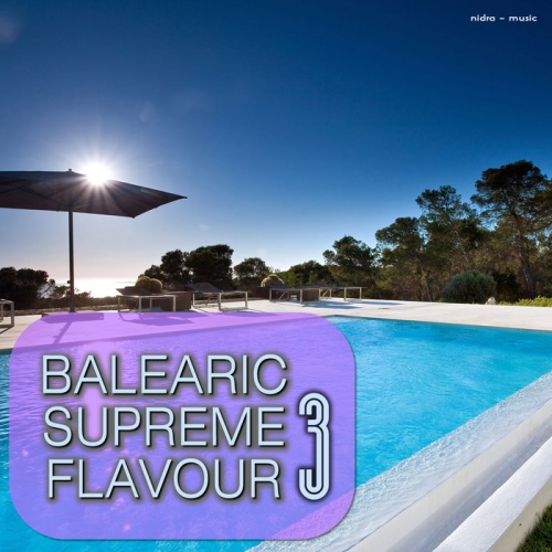 Balearic Supreme Flavour, Vol. 3