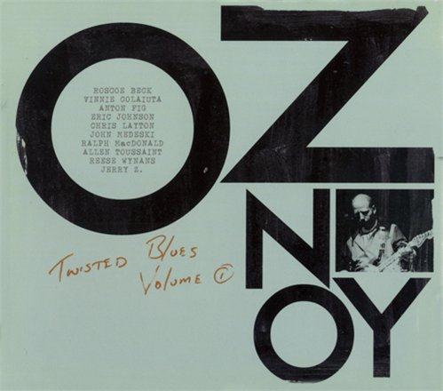 Oz Noy - Twisted Blues Volume 1 (2011)