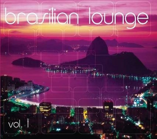 скачать Brazilian lounge vol. 1