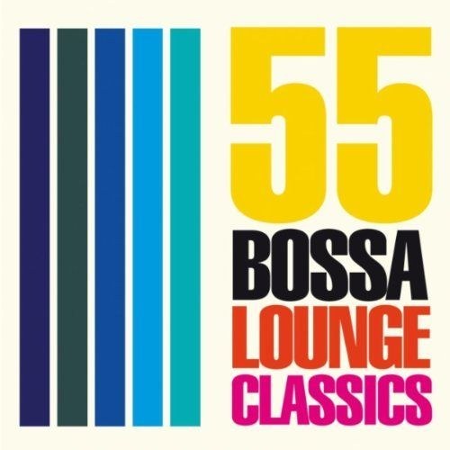 СКАЧАТЬ 55 Bossa lounge classics