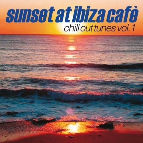 скачать Sunset at Ibiza cafe vol. 1