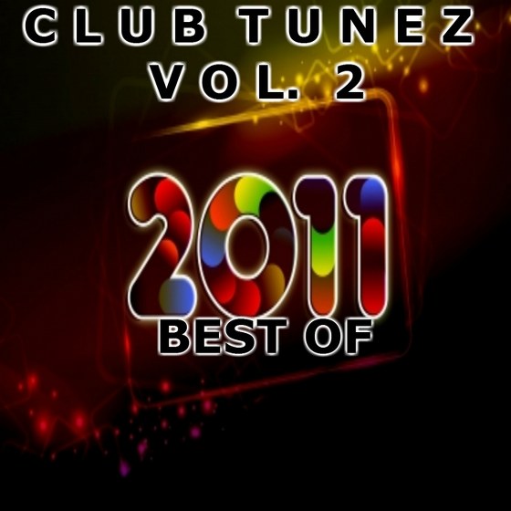 скачать Club Tunez Vol. 2 Best Of (2011)