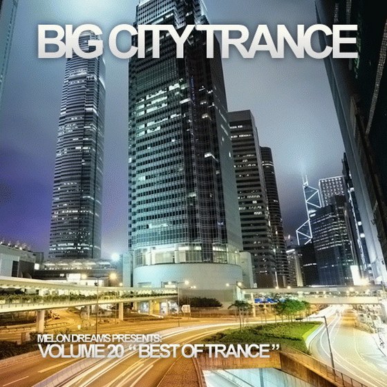 скачать Big City Trance Volume 20 (2011)