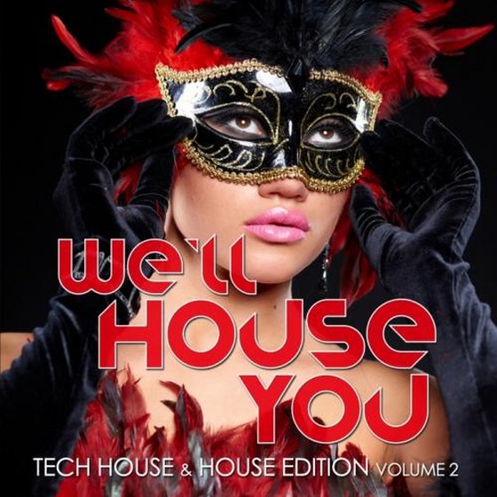 скачать We'll House You Tech House & House Edition Vol. 2 (2012)