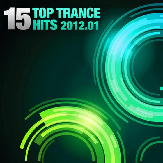 скачать 15 Top Trance Hits 01 (2012)