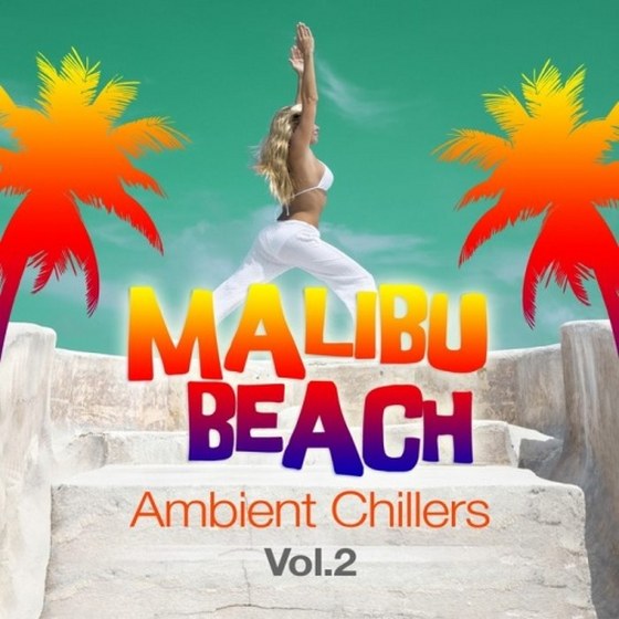 скачать Malibu Beach Ambient Chillers: Vol.2 (2011)