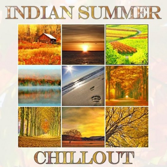 скачать Indian Summer Chillout Autumn Lounge Cafe Sunset Moods (2011)