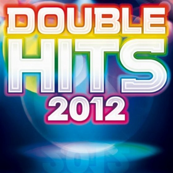 скачать Double Hits 2012 (2012)