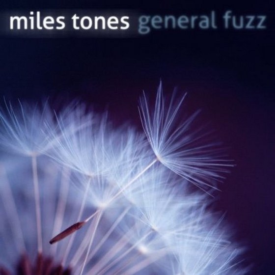 скачать General Fuzz - Miles Tones (2012)