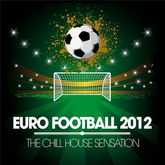 скачать Euro Football 2012: the Chill House Sensation (2012)