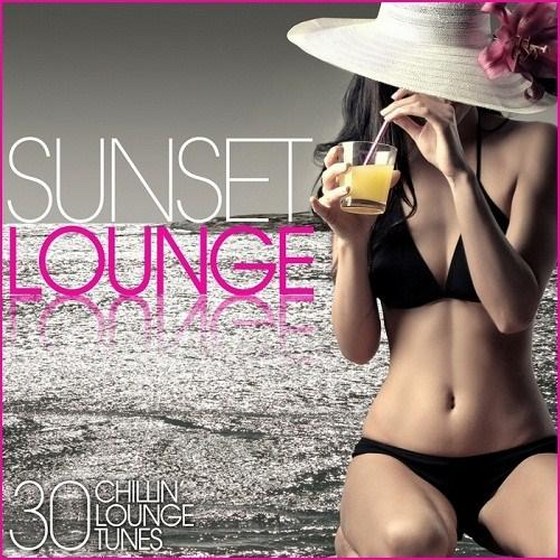 скачать Sunset Lounge: 30 Chillin' Lounge Tunes (2012)