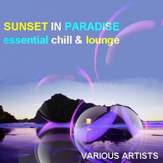 скачать Sunset In Paradise Essential Chill & Lounge (2012)