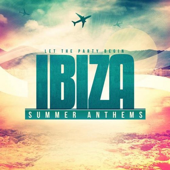 скачать Ibiza Summer Anthems (2012)