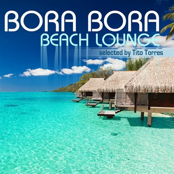 скачать Bora Bora Beach Lounge (2012)