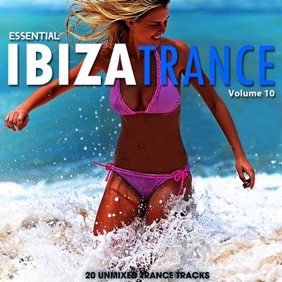 скачать Essential Ibiza Trance Vol 10 (2012)