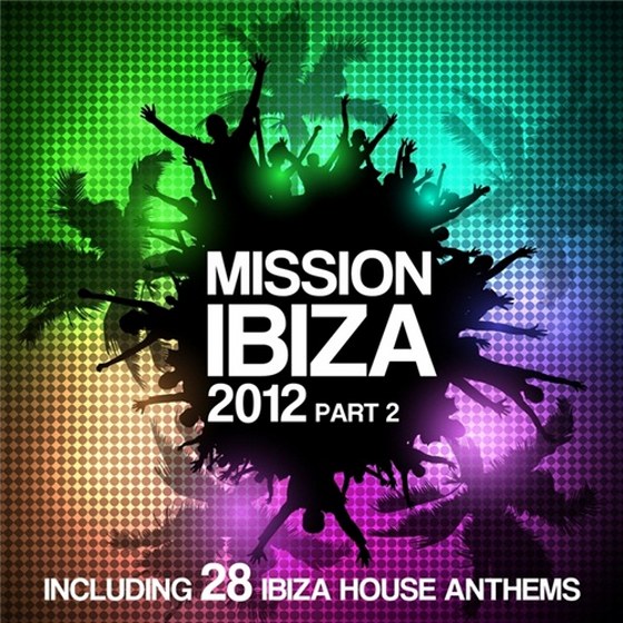 скачать Mission Ibiza Pt 2 (2012) 