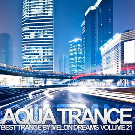 скачать Aqua Trance Volume 21 (2012)