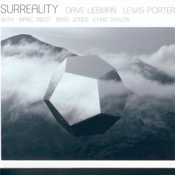 скачать Dave Liebman & Lewis Porter. Surreality (2012)