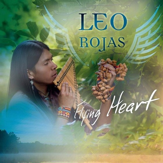 Leo Rojas. Flying Heart (2012)