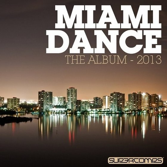 Miami Dance The Album (2013)