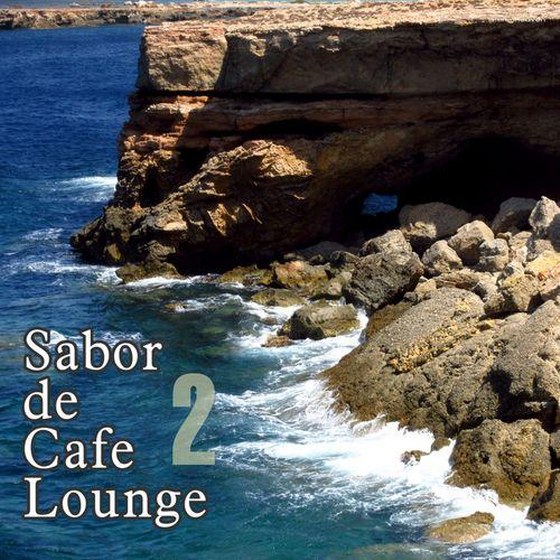 Sabor De Cafe Lounge 2 (2014)