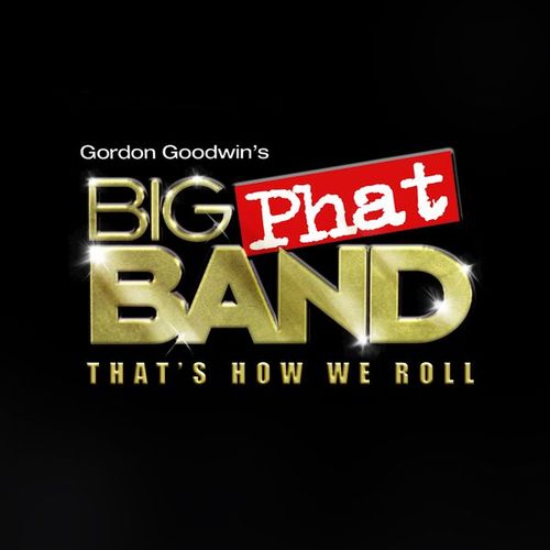 Gordon Goodwin's Big Phat Band