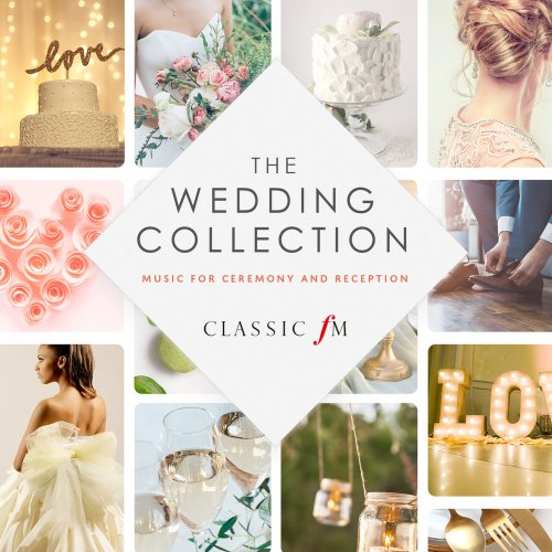 Classic FM The Wedding Collection