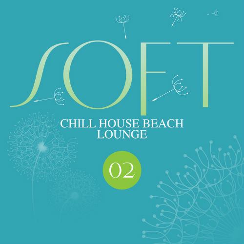 Soft Chill House Beach Lounge Vol.2