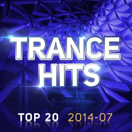 Trance Hits Top 20 July