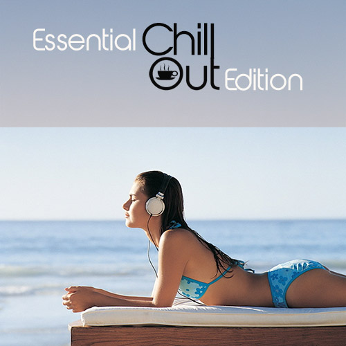 Essential ChillOut Edition